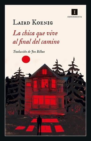 LA CHICA QUE VIVE AL FINAL DEL CAMINO | 9788418668333 | KOENIG,LAIRD | Llibreria Geli - Llibreria Online de Girona - Comprar llibres en català i castellà