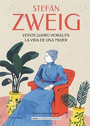 VEINTICUATRO HORAS EN LA VIDA DE UNA MUJER | 9788418933561 | ZWEIG,STEFAN | Llibreria Geli - Llibreria Online de Girona - Comprar llibres en català i castellà