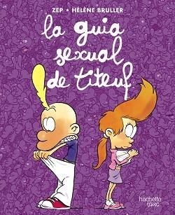 LA GUIA SEXUAL DE TITEUF | 9788419316110 |   | Libreria Geli - Librería Online de Girona - Comprar libros en catalán y castellano