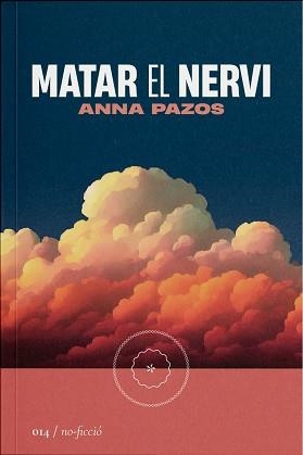 MATAR EL NERVI | 9788419059147 | PAZOS,ANNA | Llibreria Geli - Llibreria Online de Girona - Comprar llibres en català i castellà