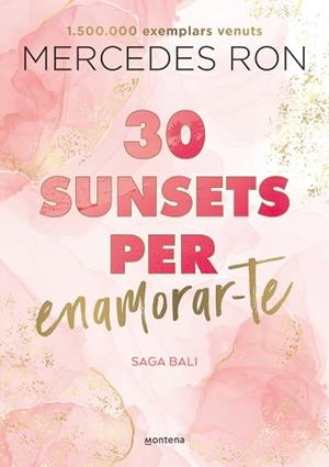 30 SUNSETS PER ENAMORAR-TE(BALI-1) | 9788419501882 | RON,MERCEDES | Llibreria Geli - Llibreria Online de Girona - Comprar llibres en català i castellà