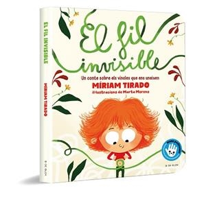 EL FIL INVISIBLE (MANS PETITONES) | 9788418688485 | TIRADO,MÍRIAM/MORENO, MARTA | Libreria Geli - Librería Online de Girona - Comprar libros en catalán y castellano
