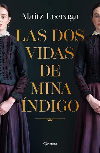 LAS DOS VIDAS DE MINA ÍNDIGO | 9788408271734 | LECEAGA,ALAITZ | Libreria Geli - Librería Online de Girona - Comprar libros en catalán y castellano