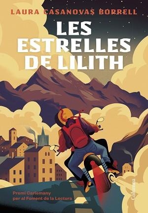LES ESTRELLES DE LILITH (PREMI CARLEMANY 2022) | 9788466430555 | CASANOVAS BORRELL,LAURA | Libreria Geli - Librería Online de Girona - Comprar libros en catalán y castellano