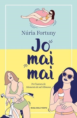 JO MAI MAI | 9788419259455 | FORTUNY CIRAC,NÚRIA | Llibreria Geli - Llibreria Online de Girona - Comprar llibres en català i castellà