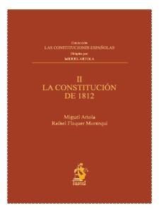 LA CONSTITUCIÓN DE 1812(LAS CONSTITUCIONES ESPAÑOLAS II) | 9788498900194 | MIGUEL ARTOLA/RAFAEL FLAQUER MONTEQUI | Libreria Geli - Librería Online de Girona - Comprar libros en catalán y castellano
