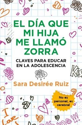 EL DÍA QUE MI HIJA ME LLAMÓ ZORRA | 9788411317207 | DESIREE RUIZ,SARA | Libreria Geli - Librería Online de Girona - Comprar libros en catalán y castellano
