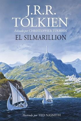 EL SILMARILLION(ILUSTRADO POR TED NASMITH.EDICIÓN REVISADA) | 9788445013618 | TOLKIEN, J. R. R. | Libreria Geli - Librería Online de Girona - Comprar libros en catalán y castellano
