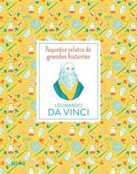 LEONARDO DA VINCI(PEQUEÑOS RELATOS DE GRANDES HISTORIAS) | 9788419499677 | THOMAS,ISABEL/SPITZER, KATJA | Libreria Geli - Librería Online de Girona - Comprar libros en catalán y castellano