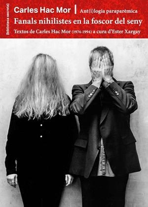 FANALS NIHILISTES EN LA FOSCOR DEL SENY | 9788491564867 | HAC MOR,CARLES | Libreria Geli - Librería Online de Girona - Comprar libros en catalán y castellano