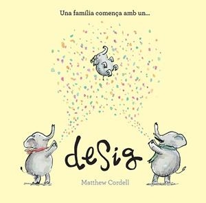 UNA FAMÍLIA COMENÇA AMB UN DESIG | 9788419607331 | CORDELL,MATTHEW | Libreria Geli - Librería Online de Girona - Comprar libros en catalán y castellano