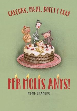PER MOLTS ANYS! | 9788412580594 | GRANERO MOYA,NONO | Libreria Geli - Librería Online de Girona - Comprar libros en catalán y castellano