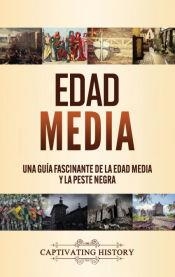 EDAD MEDIA.UNA GUIA FASCINANTE DE LA EDAD MEDIA Y LA PESTE NEGRA | 9781637161975 | Libreria Geli - Librería Online de Girona - Comprar libros en catalán y castellano