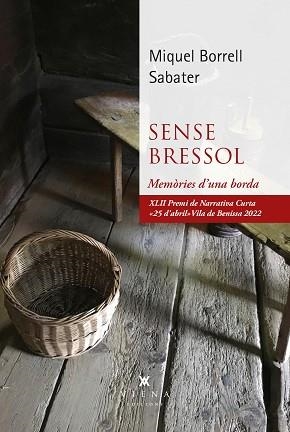 SENSE BRESSOL | 9788419474124 | BORRELL SABATER,MIQUEL | Libreria Geli - Librería Online de Girona - Comprar libros en catalán y castellano
