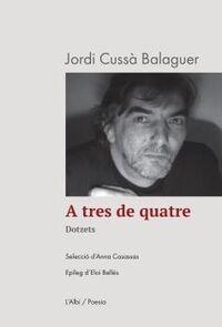 A TRES DE QUATRE | 9788412598261 | CUSSA,JORDI | Libreria Geli - Librería Online de Girona - Comprar libros en catalán y castellano