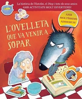 L'OVELLETA QUE VA VENIR A SOPAR(QUADERN D'ACTIVITATS) | 9788448864422 | SMALLMAN,STEVE | Libreria Geli - Librería Online de Girona - Comprar libros en catalán y castellano