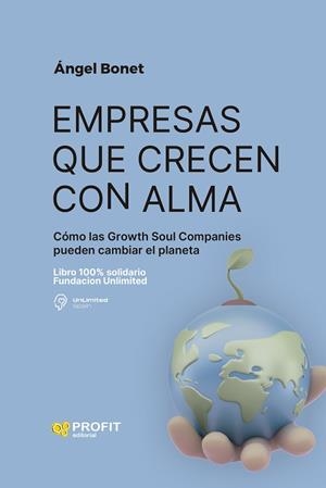 EMPRESAS QUE CRECEN CON ALMA | 9788419212689 | BONET CODINA,ÁNGEL | Libreria Geli - Librería Online de Girona - Comprar libros en catalán y castellano