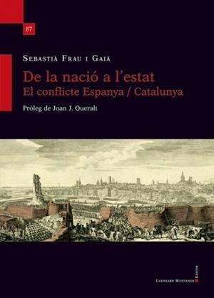 DE LA NACIÓ A L'ESTAT | 9788418758652 | FRAU I GAIÀ, SEBASTIÀ | Libreria Geli - Librería Online de Girona - Comprar libros en catalán y castellano