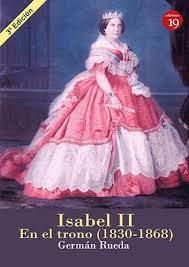 ISABEL II EN EL TRONO (1830-1868) | 9788416225187 | RUEDA HERNANZ,GERMÁN | Llibreria Geli - Llibreria Online de Girona - Comprar llibres en català i castellà