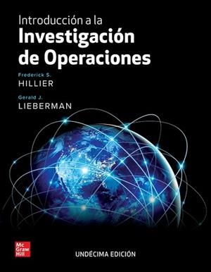 INTRODUCCION A LA INVESTIGACION DE OPERACIONES(11ª EDICIÓN 2023. BUNDLE) | 9781456291006 | HILLIER,FREDERICK S. | Llibreria Geli - Llibreria Online de Girona - Comprar llibres en català i castellà