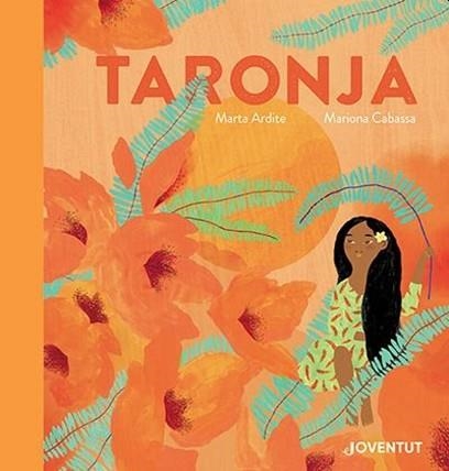 TARONJA | 9788426148315 | ARDITE ,MARTA | Libreria Geli - Librería Online de Girona - Comprar libros en catalán y castellano