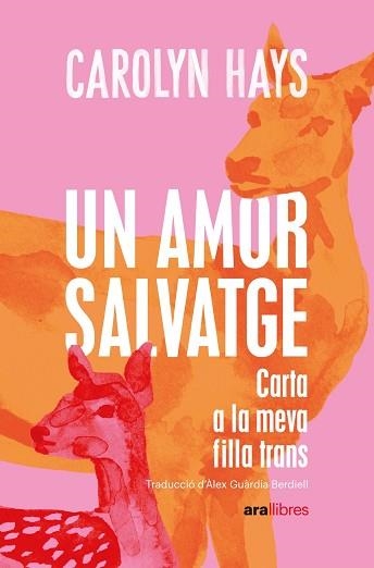 UN AMOR SALVATGE | 9788418928796 | HAYS,CAROLYN | Libreria Geli - Librería Online de Girona - Comprar libros en catalán y castellano