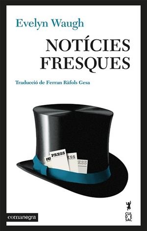 NOTÍCIES FRESQUES | 9788419590251 | WAUGH,EVELYN | Libreria Geli - Librería Online de Girona - Comprar libros en catalán y castellano