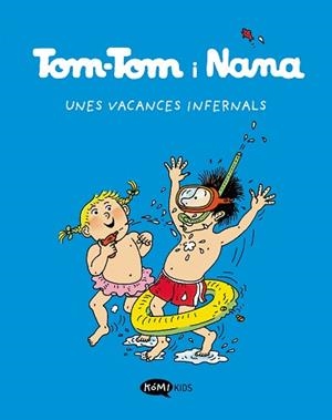 TOM-TOM Y NANA-4.UNES VACANCES INFERNALS | 9788419183255 |   | Libreria Geli - Librería Online de Girona - Comprar libros en catalán y castellano