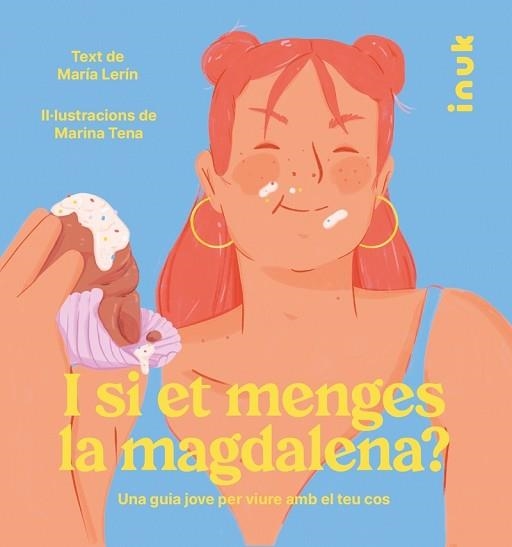 I SI ET MENGES LA MAGDALENA? | 9788416774869 | LERIN,MARIA | Llibreria Geli - Llibreria Online de Girona - Comprar llibres en català i castellà
