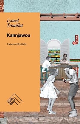 KANNJAWOU(EDICIÓ EN CATALÀ) | 9788419515070 | TROUILLOT,LYONEL | Libreria Geli - Librería Online de Girona - Comprar libros en catalán y castellano