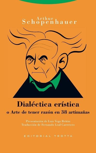 DIALÉCTICA ERÍSTICA | 9788413641058 | SCHOPENHAUER,ARTHUR | Libreria Geli - Librería Online de Girona - Comprar libros en catalán y castellano
