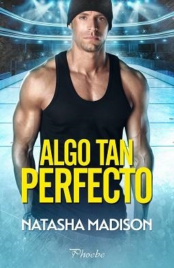 ALGO TAN PERFECTO | 9788419301772 | NATASHA,MADISON | Libreria Geli - Librería Online de Girona - Comprar libros en catalán y castellano