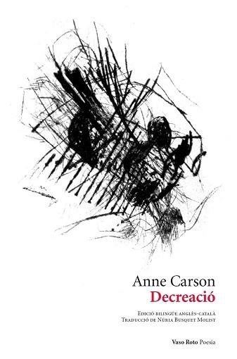 DECREACIÓ | 9788419693211 | CARSON,ANNE/RAMÍREZ, VÍCTOR | Llibreria Geli - Llibreria Online de Girona - Comprar llibres en català i castellà