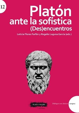 PLATÓN ANTE LA SOFÍSTICA | 9788417121471 | FLORES FARFÁN,LETICIA/LAGUNA MIGUEL, ROGELIO | Libreria Geli - Librería Online de Girona - Comprar libros en catalán y castellano
