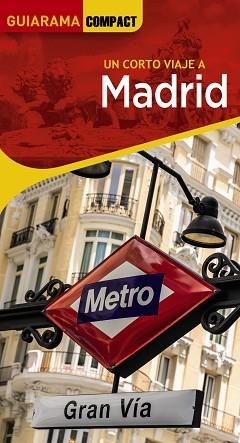MADRID(GUIARAMA COMPACT.UN CORTO VIAJE A.EDICIÓN 2023) | 9788491585992 | MARTÍNEZ REVERTE,JAVIER | Libreria Geli - Librería Online de Girona - Comprar libros en catalán y castellano