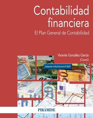 CONTABILIDAD FINANCIERA | 9788436847048 | GONZÁLEZ GARCÍA,VICENTE | Llibreria Geli - Llibreria Online de Girona - Comprar llibres en català i castellà