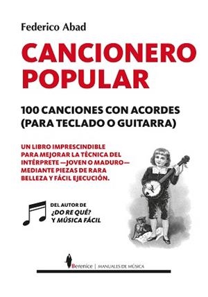 CANCIONERO POPULAR.100 CANCIONES CON ACORDES (PARA TECLADO O GUITARRA) | 9788417797911 | ABAD,FEDERICO | Libreria Geli - Librería Online de Girona - Comprar libros en catalán y castellano