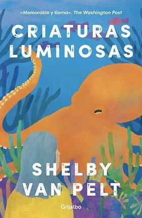 CRIATURAS LUMINOSAS | 9788425363702 | VAN PELT,SHELBY | Libreria Geli - Librería Online de Girona - Comprar libros en catalán y castellano