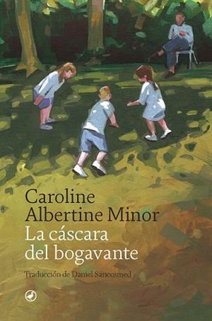 LA CÁSCARA DEL BOGAVANTE | 9788418800511 | ALBERTINE MINOR,CAROLINE | Libreria Geli - Librería Online de Girona - Comprar libros en catalán y castellano