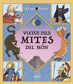 VIATGE PELS MITES DEL MÓN | 9788424674502 | ARAGON CARRION,JUAN DE DIOS | Libreria Geli - Librería Online de Girona - Comprar libros en catalán y castellano