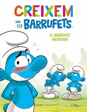 CREIXEM AMB ELS BARRUFETS-6.EL BARRUFET MENTIDER | 9788419007698 | CULLIFORD,THIERRY/CULLIFORD, FALZAR | Libreria Geli - Librería Online de Girona - Comprar libros en catalán y castellano