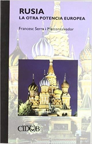 RUSIA,LA OTRA POTENCIA EUROPEA | 9788487072512 | SERRA,FRANCESC | Llibreria Geli - Llibreria Online de Girona - Comprar llibres en català i castellà