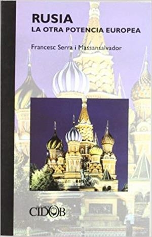 RUSIA,LA OTRA POTENCIA EUROPEA | 9788487072512 | SERRA,FRANCESC | Libreria Geli - Librería Online de Girona - Comprar libros en catalán y castellano