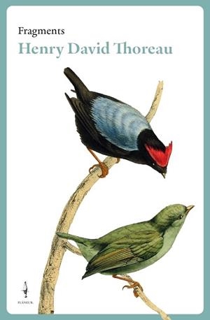 FRAGMENTS.HENRY DAVID THOREAU | 9788409484263 | THOREAU,HENRY DAVID | Libreria Geli - Librería Online de Girona - Comprar libros en catalán y castellano