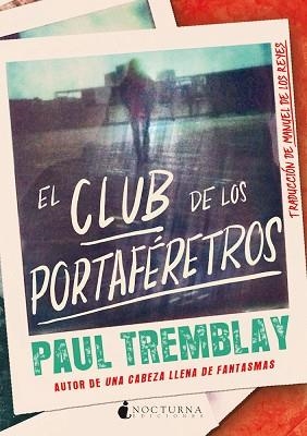 EL CLUB DE LOS PORTAFÉRETROS | 9788418440649 | TREMBLAY,PAUL | Libreria Geli - Librería Online de Girona - Comprar libros en catalán y castellano