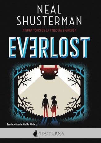 EVERLOST(EDICIÓN EN CASTELLANO) | 9788418440656 | SHUSTERMAN,NEAL | Libreria Geli - Librería Online de Girona - Comprar libros en catalán y castellano