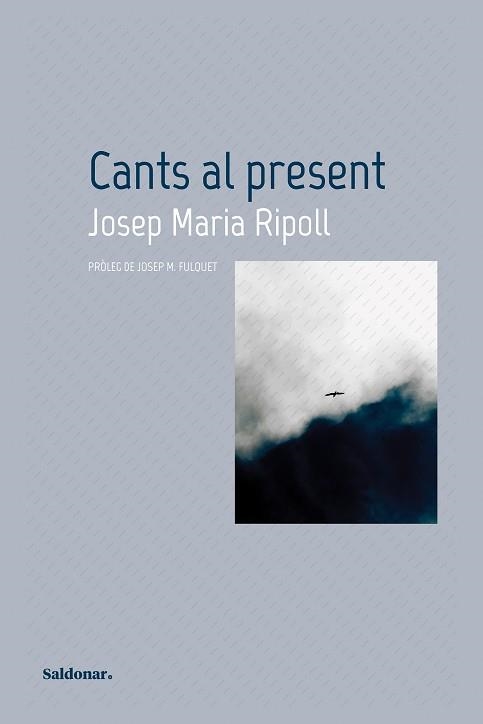 CANTS AL PRESENT | 9788419571045 | RIPOLL,JOSEP MARIA | Libreria Geli - Librería Online de Girona - Comprar libros en catalán y castellano