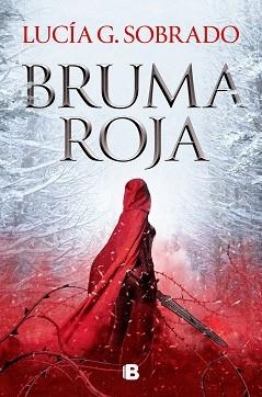 BRUMA ROJA | 9788466674874 | SOBRADO,LUCÍA G. | Libreria Geli - Librería Online de Girona - Comprar libros en catalán y castellano