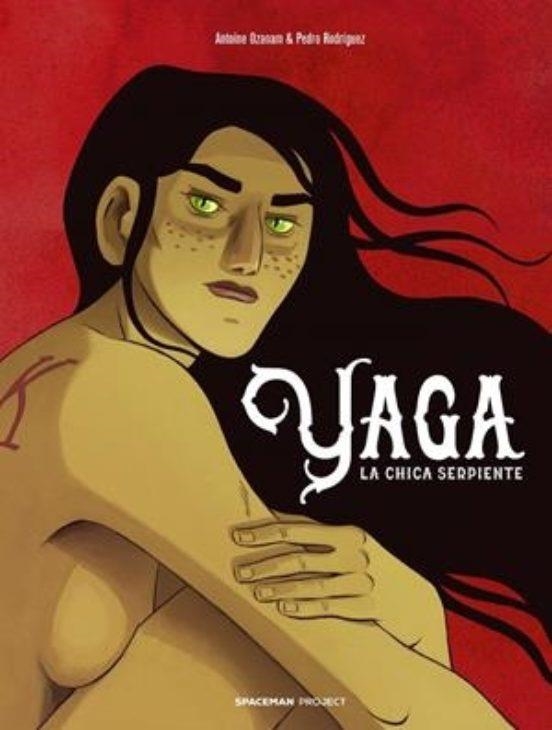 YAGA,LA CHICA SERPIENTE | 9788418380907 | OZANAM,ANTOINE | Libreria Geli - Librería Online de Girona - Comprar libros en catalán y castellano