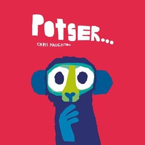 POTSER... (LLIBRE DE CARTRÓ) | 9788419253231 | HAUGHTON,CHRIS | Libreria Geli - Librería Online de Girona - Comprar libros en catalán y castellano